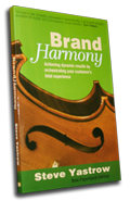 Brand Harmony by Steve Yastrow